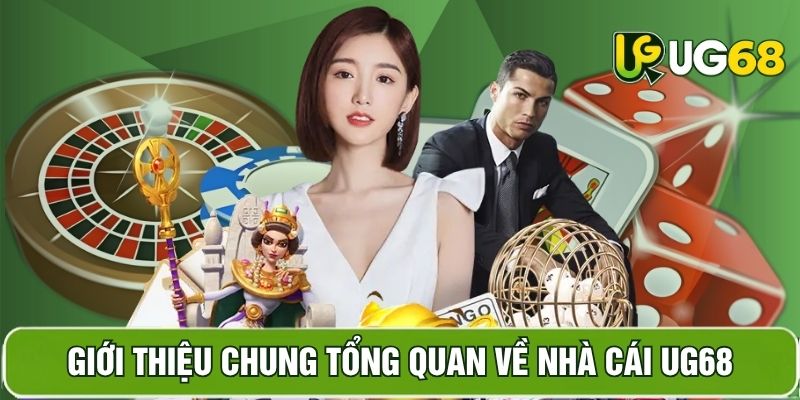 Tổng quan về UG68